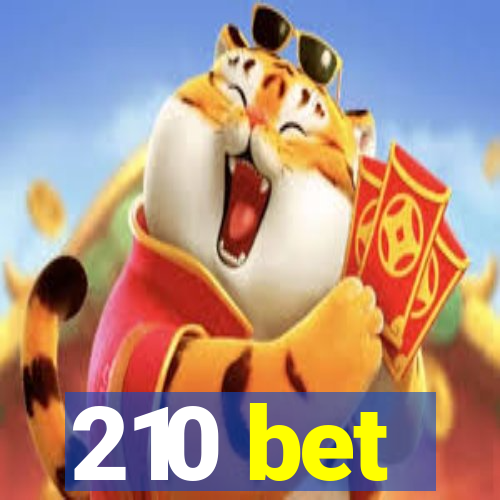 210 bet